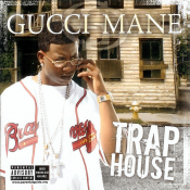 Gucci Mane - Trap House