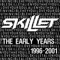 Skillet - The Early Years  1996-2001