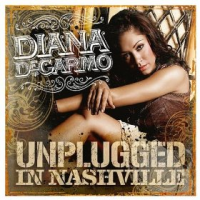 Diana DeGarmo - Unplugged In Nashville