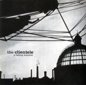 The Clientele - A Fading Summer - EP