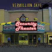 Vermillion Skye - Security Theater