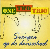One Two Trio - Swingen Op De Dansschool