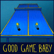 Bats - Good Game Baby