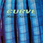 Curve - Radio Sessions