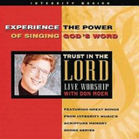Don Moen - Trust In The lord - Live Worship With Don Moen