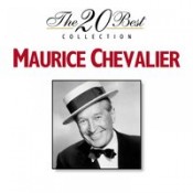 Maurice Chevalier - The 20 Best
