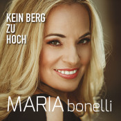 Maria Bonelli - Kein Berg zu hoch