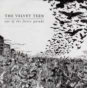 The Velvet Teen - Out Of The Fierce Parade