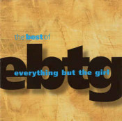 EBTG (Everything But The Girl) - The Best Of  Everything But The Girl