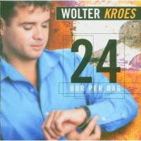 Wolter Kroes - 24 Uur Per Dag