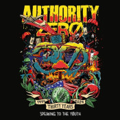 Authority Zero - Thirty Years: Speaking to the Youth