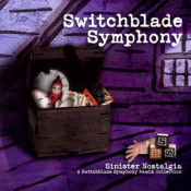 Switchblade Symphony - Sinister Nostalgia