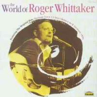 Roger Whittaker - The World Of Roger Whittaker