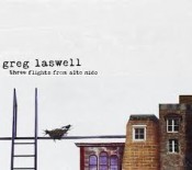 Greg Laswell - Three Flights From Alto Nido