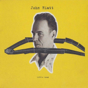 John Hiatt - Little Head