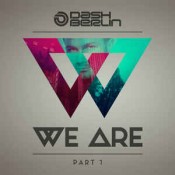 Dash Berlin - We Are, Part 1