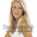 Stefanie Hertel - Das Beste aus 25 Jahren