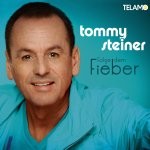 Tommy Steiner - Folge dem Fieber