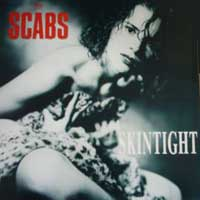 The Scabs - Skintight