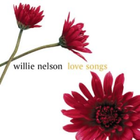 Willie Nelson - Love Songs