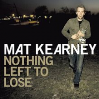 Mat Kearney - Nothing Left To Lose