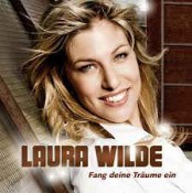 Laura Wilde - Fang Deine Träume Ein