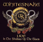 Whitesnake - Live In The Shadow Of The Blues