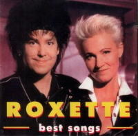 Roxette - Best Songs