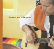 David Roth - Practice Makes Progress