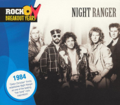 Night Ranger - Rock Breakout Years: 1984