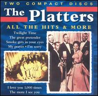 The Platters - All The Hits & More