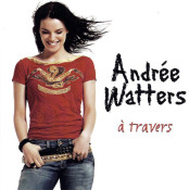 Andree Watters - À Travers