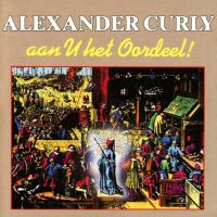 Alexander Curly - aan u het oordeel