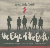 Switchfoot - The Edge of the Earth