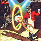 Saga (Canada) - Heads Or Tales