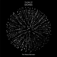 Doves - The Places Between: The Best of Doves