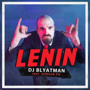 DJ Blyatman - Lenin (feat. Stephan Pie)