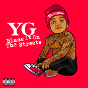 YG - Blame It On The Streets: Soundtrack