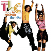 TLC - Now & Forever