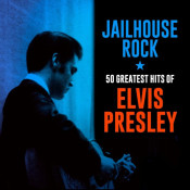 Elvis Presley - Jailhouse Rock: 50 Greatest Hits
