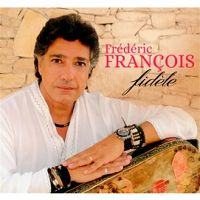 Frédéric François - Fidèle