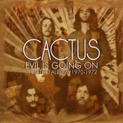 Cactus - Evil Is Going On