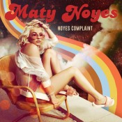 Maty Noyes - Noyes Complaint