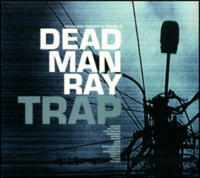 Dead Man Ray - Trap