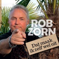 Rob Zorn - Dat maak ik zelf wel uit