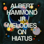 Albert Hammond, Jr. - Melodies on Hiatus