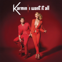 Karmin - I Want It All