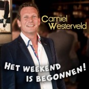 Camiel Westerveld - Het weekend is begonnen