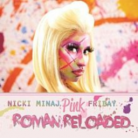Nicki Minaj - Pink Friday: Roman Reloaded (Deluxe edition)
