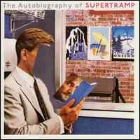 Supertramp - The Autobiography Of Supertramp (Remastered)